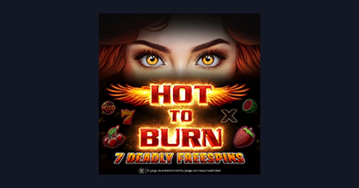 Main Hot To Burn 7 Deadly Free Spins dan Deposit Dana OVO Gopay Mudah